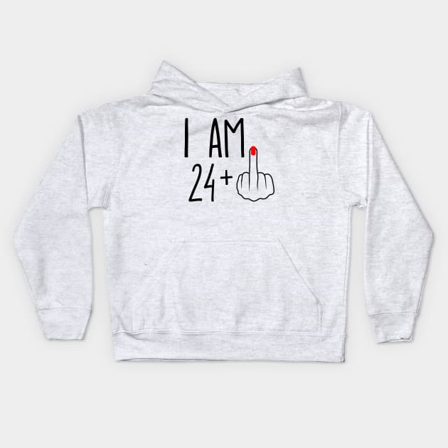 I Am 24 Plus 1 Middle Finger For A 25th Birthday Kids Hoodie by ErikBowmanDesigns